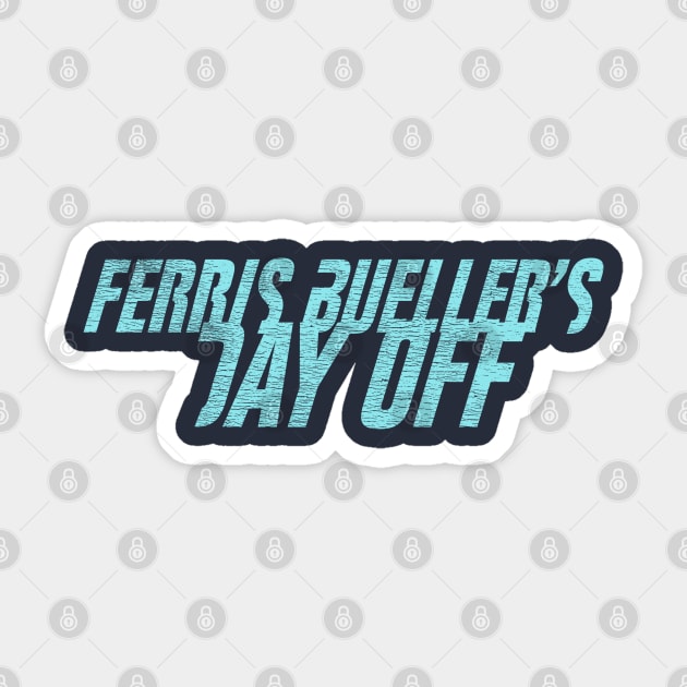 FERRIS BUELLER (a la “Fight Club”) Sticker by jywear